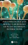 Phytomycology and Molecular Biology of Plant Pathogen Interactions