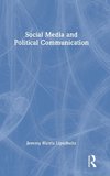 Social Media and Political Communication