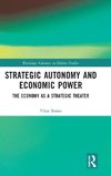 Strategic Autonomy and Economic Power