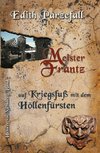 Meister Frantz auf Kriegsfuß mit dem Höllenfürsten