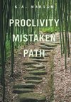 Proclivity Mistaken Path