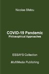 COVID-19 Pandemic - Philosophical Approaches