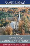 Town and Country Sermons (Esprios Classics)