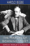 The Mirrors of Downing Street (Esprios Classics)