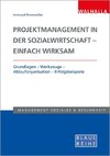 Projektmanagement in der Sozialwirtschaft - einfach wirksam