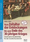 Vom Zeitalter der Entdeckungen bis zum Ende des 30-jährigen Krieges