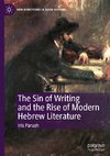 The Sin of Writing and the Rise of Modern Hebrew Literature