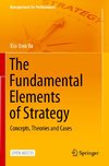 The Fundamental Elements of Strategy