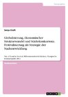 Globalisierung, ökonomischer Strukturwandel und Städtekonkurrenz. Festivalisierung als Strategie der Stadtentwicklung