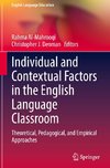 Individual and Contextual Factors in the English Language Classroom