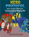 Hero Protocol - Main Event Mayhem