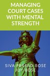 Managing Court Cases with Mental Strength