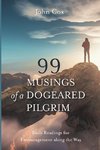 99 Musings of a Dogeared Pilgrim