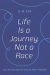 Life Is a Journey, Not a Race