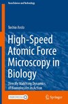 High-Speed Atomic Force Microscopy in Biology