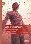 Age as Disease