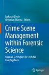 Crime Scene Management within Forensic Science