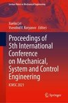 Proceedings of 5th International Conference on Mechanical, System and Control Engineering