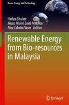 Renewable Energy from Bio-resources in Malaysia