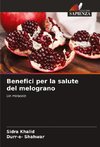 Benefici per la salute del melograno