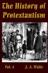 The History of Protestantism Vol. 3