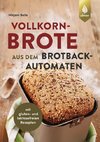 Vollkornbrote aus dem Brotbackautomaten