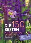 Die 150 BESTEN Pflanzen für jede Gartenecke