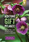 Achtung, Giftpflanze!