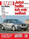 BMW 1er-Reihe ab Baujahr 2004. Jetzt helfe ich mir selbst