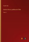 Historia física y política de Chile