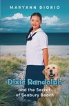 Dixie Randolph and the Secret of Seabury Beach