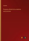 Programa oficial de las materias concernientes