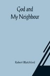 God and My Neighbour