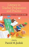 Literacy in Teacher Preparation and Practice