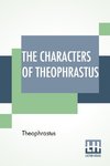 The Characters Of Theophrastus