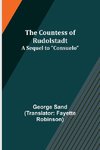 The Countess of Rudolstadt; A Sequel to 