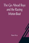 The Go Ahead Boys and the Racing Motor-Boat