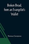 Broken Bread, from an Evangelist's Wallet