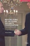 Weitz, R: Revitalising US-Russian Security Cooperation