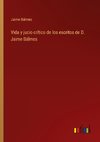 Vida y jucio crítico de los escritos de D. Jaime Bálmes