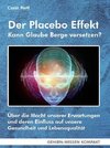 Der Placebo Effekt - Kann Glaube Berge versetzen?