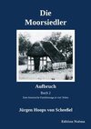 Die Moorsiedler Buch 2: Aufbruch