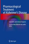 Pharmacological Treatment of Alzheimer's Disease