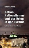 Nation, Nationalismus und der Krieg in der Ukraine