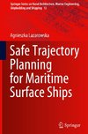 Safe Trajectory Planning for Maritime Surface Ships