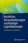 Rechtliche Herausforderungen nachhaltiger Logistikkonzepte