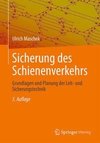 Sicherung des Schienenverkehrs