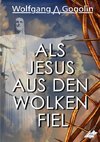 Als Jesus aus den Wolken fiel