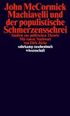 Machiavelli und der populistische Schmerzensschrei