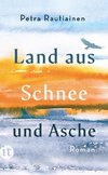 Land aus Schnee und Asche